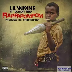 Lil Wayne - RappaPomPom (Mastered Version) Ft. Junior Reid